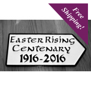 1916-2016 Centenary- Irish Road Sign 1916-2016 Centenary- Irish Road Sign
